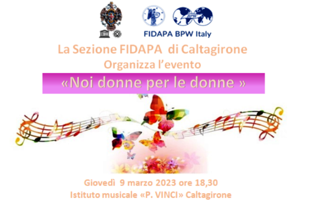 Fidapa di Caltagirone: oggi, giovedì 9 marzo, “Noi donne per le donne” (incontro con relazioni, performance musicali e teatrali)