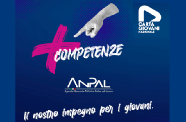 Anpal. Carta giovani nazionale lancia +Competenze: la formazione dei giovani al centro della nuova campagna