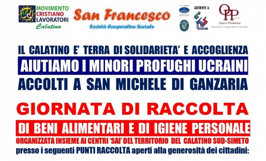 Per i bambini ucraini accolti a San Michele di Ganzaria, giornate di raccolta alimenti e beni di prima necessità, con MCL Calatino, coop. Opera Prossima e San Francesco e pure i centri ‘SAI’