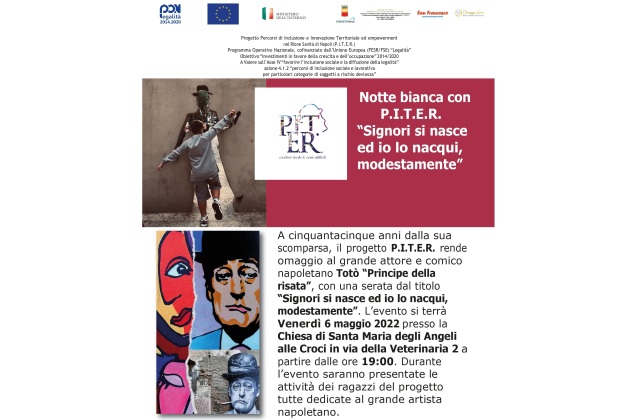 Progetto P.I.T.E.R., Rione Sanità: venerdì 6 maggio, ore 19, chiesa Santa Maria degli Angeli alle Croci, ‘Notte Bianca con P.I.T.E.R.’ - “Signori si nasce ed io lo nacqui, modestamente"