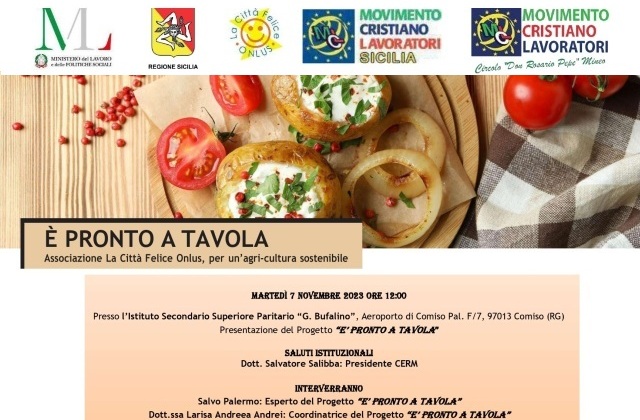 Per un’agri-cultura sostenibile, martedì 7 novembre si presenta a Comiso il Progetto “E’ PRONTO A TAVOLA” de “La Città Felice” onlus