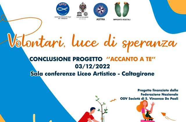 Caltagirone. “Volontari, luce di speranza”: oggi, sabato 3 dicembre, la conclusione  del progetto “Accanto a te”