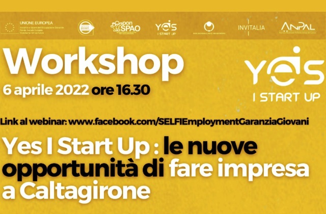 Mercoledì 6 aprile webinar su: “Yes I Start Up: le nuove opportunità di fare impresa a Caltagirone”  