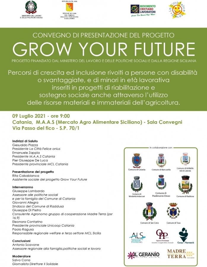 Agricoltura sostenibile col Progetto “GROW YOUR FUTURE” . Convegno di presentazione al MAAS di Catania, venerdì 9 luglio, ore 10.