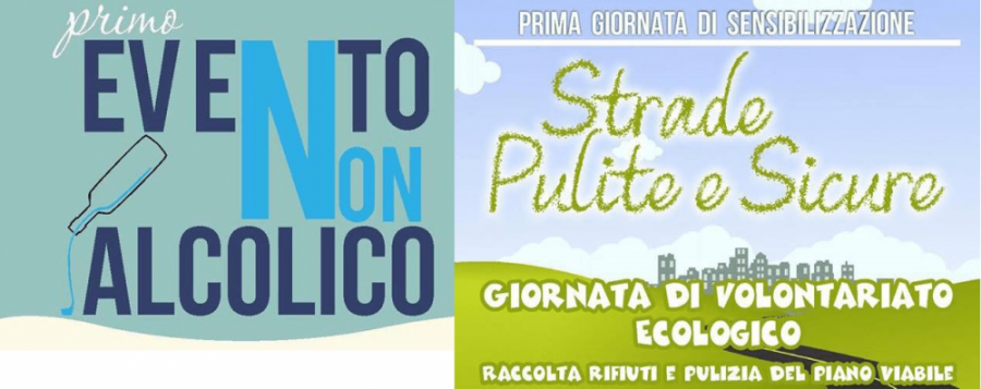 “Primo Evento Non Alcolico” e “Strade Pulite e Sicure”: due appuntamenti di grande sensibilizzazione