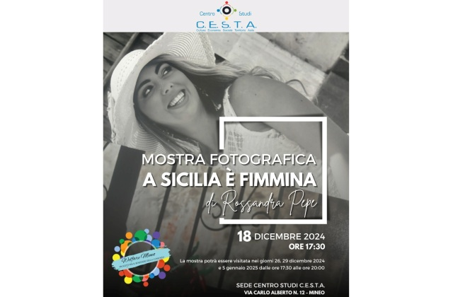 A Mineo la mostra fotografica "A Sicilia è Fimmina" di Rossandra Pepe: verrà inaugurata mercoledì 18 dicembre, in via Carlo Alberto 12