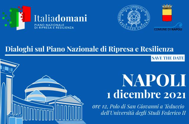 Napoli, mercoledì 1 dicembre, con Italiadomani – Dialoghi sul Piano Nazionale Ripresa Resilienza