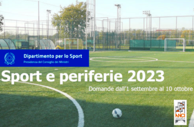 Dipartimento per lo Sport. Pubblicato il nuovo Avviso “Sport e Periferie”, anno 2023