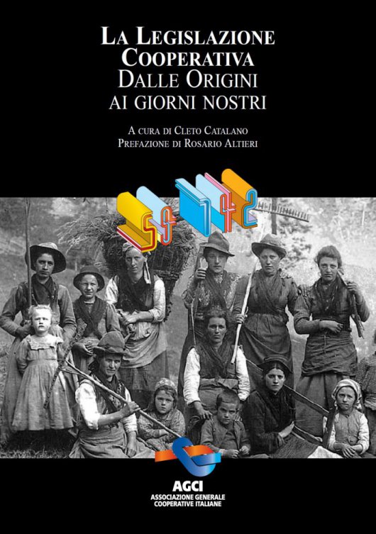 La legislazione cooperativa - dalle origini ai giorni nostri