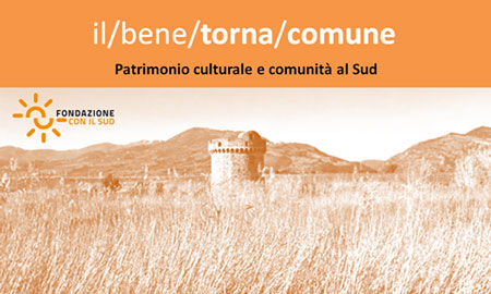 "Il Bene torna comune": Bando storico-artistico e culturale 