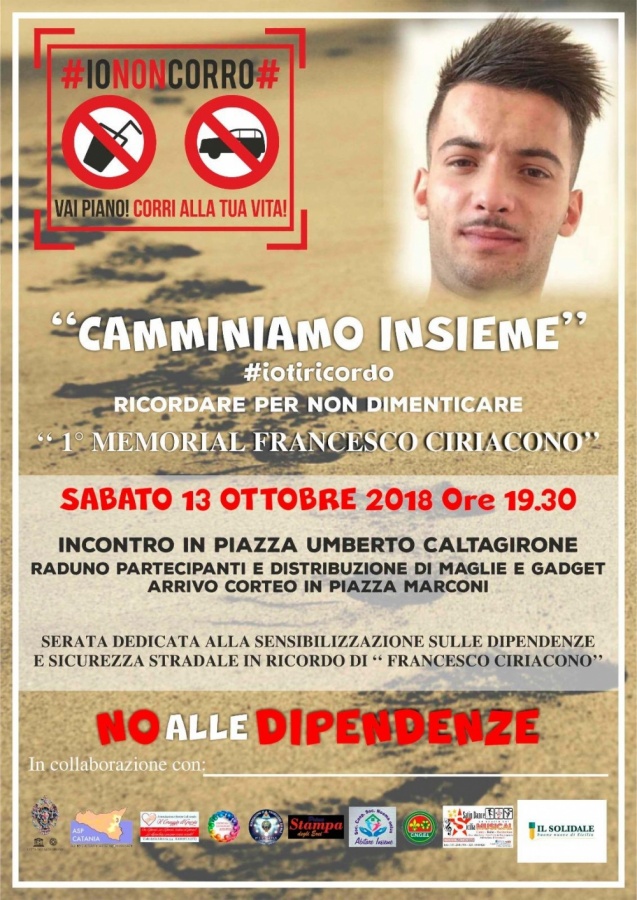 Caltagirone, "in memoria di Ciccio", manifestazione per sensibilizzare contro ogni tipo di dipendenza  e sul tema della sicurezza stradale”