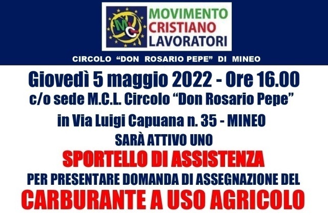  M.C.L. Circolo “Don Rosario Pepe” di Mineo: sportello assistenza per presentare domanda di assegnazione carburante a uso agricolo