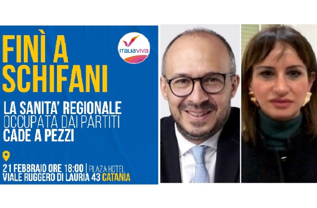 Italia Viva lancia da Catania, il 21 febbraio, “Finì a Schifani” il ciclo di iniziative sulla “Sanità regionale che cade a pezzi”, ma si parlerà anche di StMicroelectronics con i sindacati di categoria