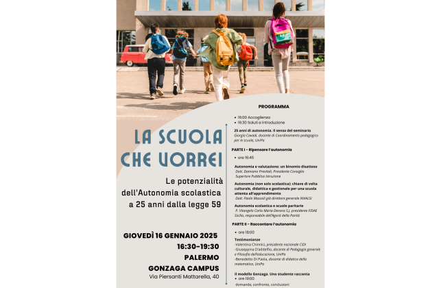 Palermo. La scuola che vorrei  Le potenzialità dell’Autonomia scolastica a 25 anni dalla legge 59. Giovedì 16 gennaio al Gonzaga