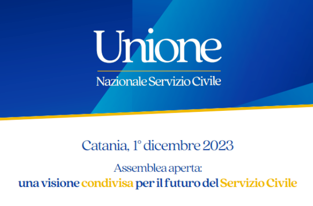 Evento-lancio dell’Unione Nazionale Servizio Civile a Catania domani, venerdì 1° dicembre, sul tema “Una visione condivisa per il futuro del Servizio Civile”