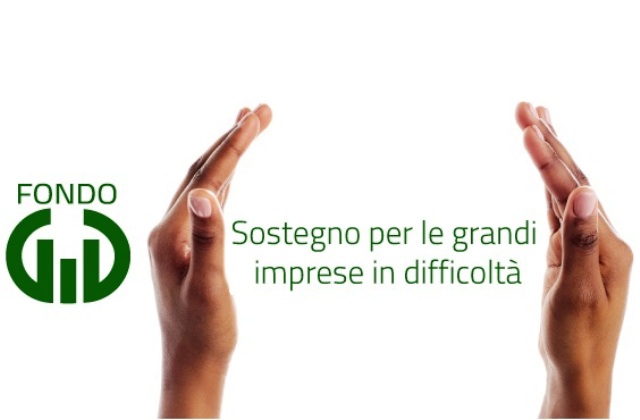 Nasce il Fondo Grandi Imprese in difficoltà. Domande a Invitalia dal 20 settembre